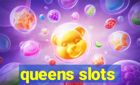 queens slots