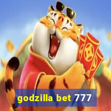 godzilla bet 777