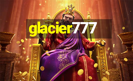 glacier777