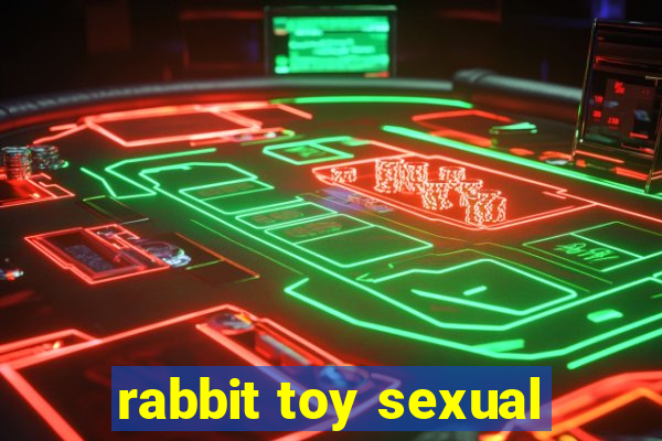 rabbit toy sexual