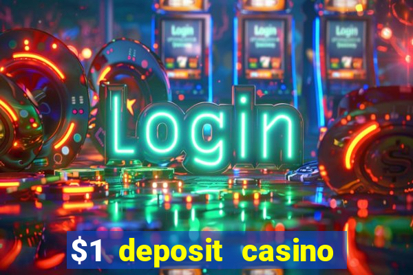 $1 deposit casino nz 2020