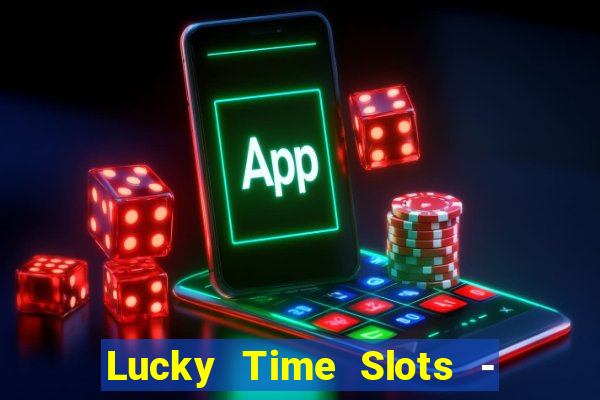 Lucky Time Slots - Casino 777