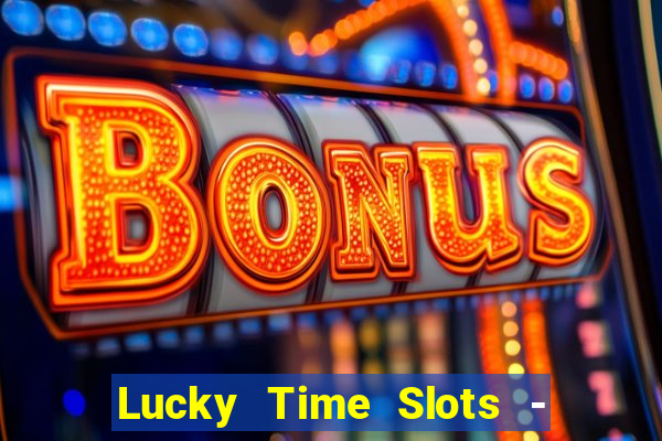 Lucky Time Slots - Casino 777