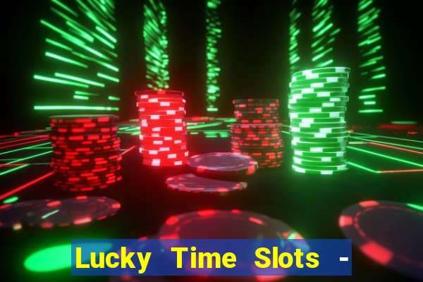 Lucky Time Slots - Casino 777