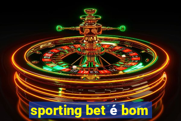 sporting bet é bom