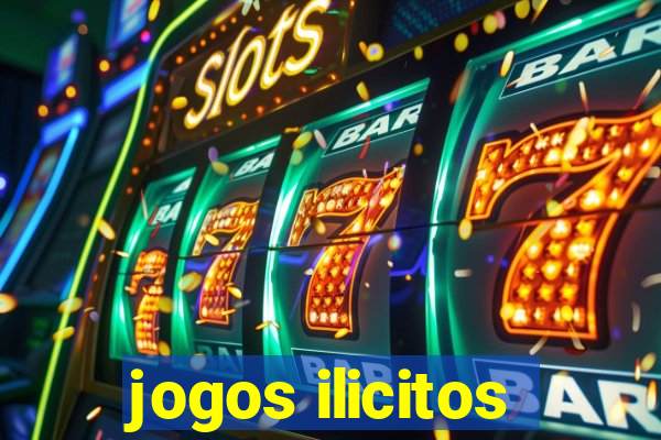 jogos ilicitos