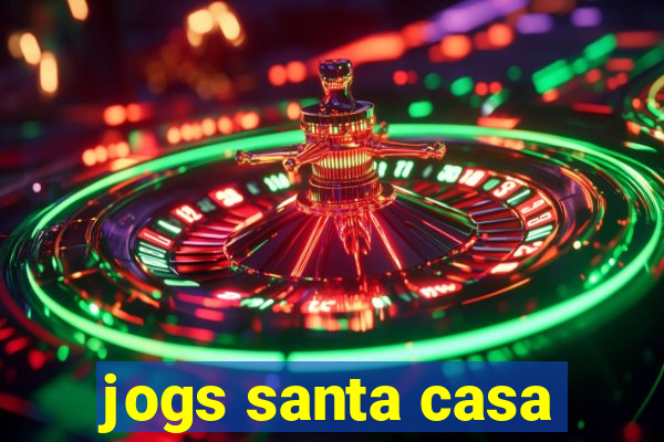 jogs santa casa