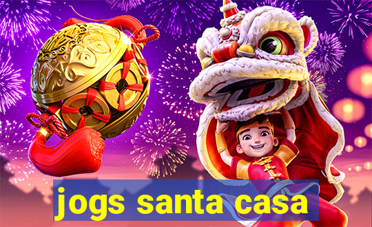 jogs santa casa