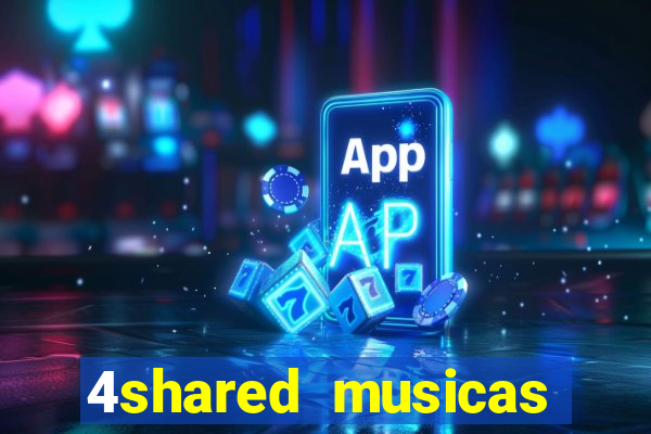 4shared musicas para baixar