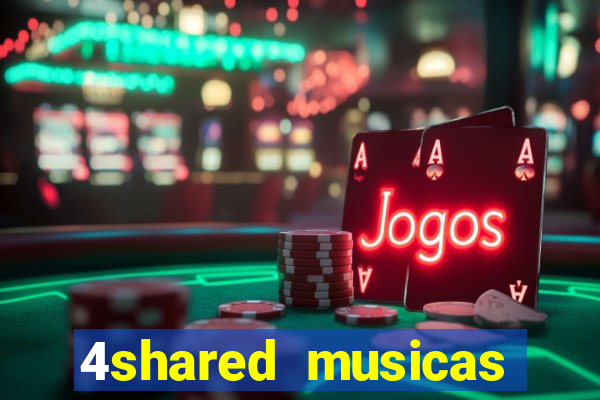 4shared musicas para baixar