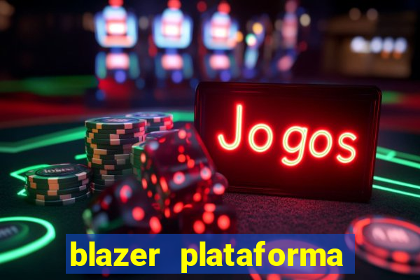 blazer plataforma de jogos