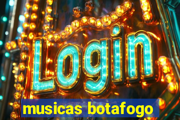 musicas botafogo