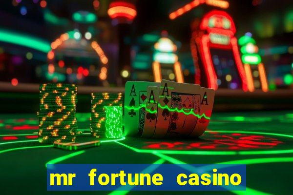 mr fortune casino $25 reais