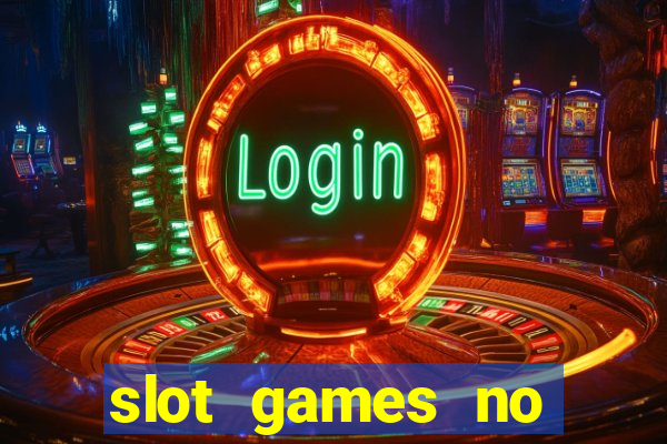 slot games no deposit bonus