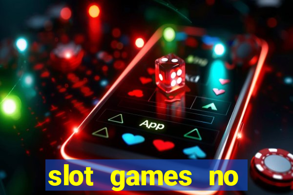 slot games no deposit bonus