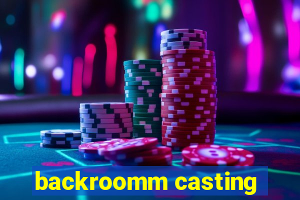 backroomm casting