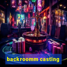 backroomm casting