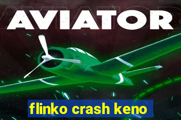 flinko crash keno