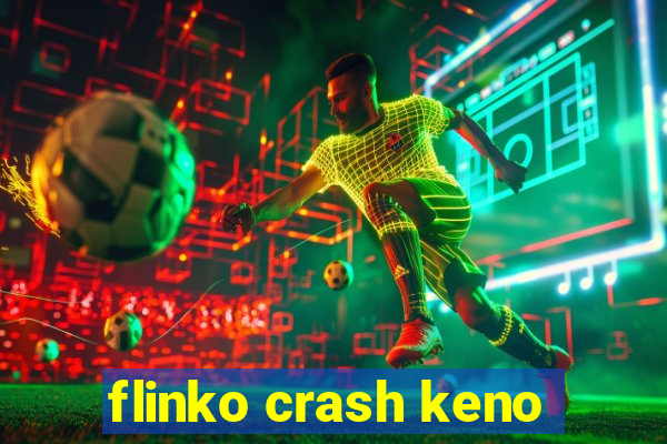 flinko crash keno