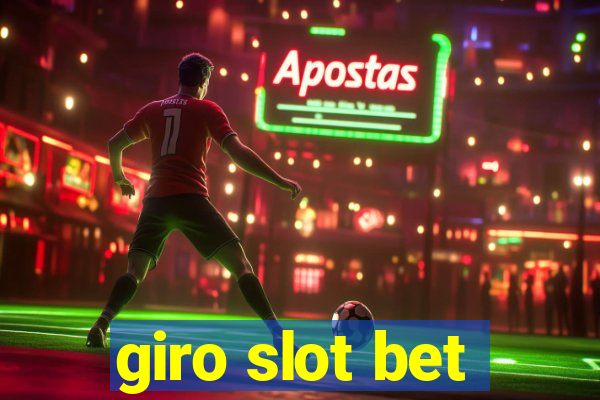 giro slot bet