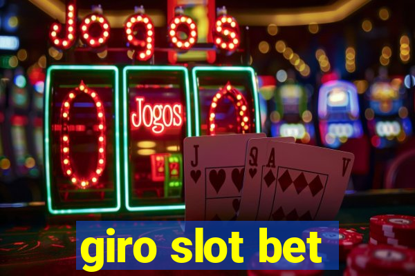 giro slot bet