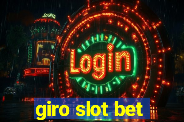 giro slot bet