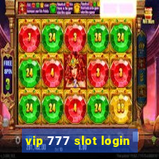 vip 777 slot login