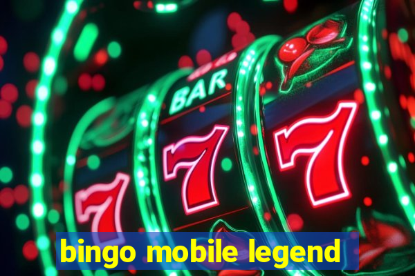 bingo mobile legend