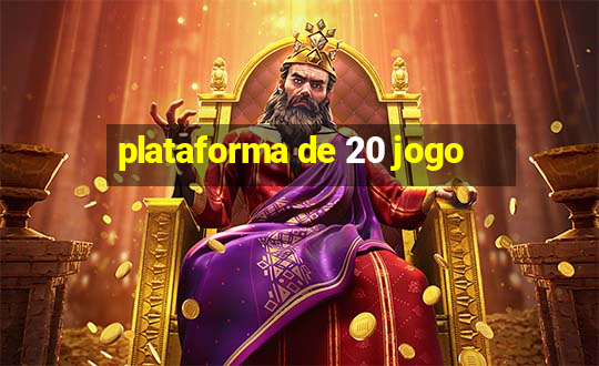 plataforma de 20 jogo