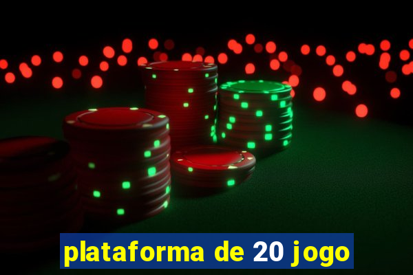 plataforma de 20 jogo