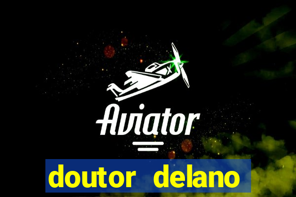 doutor delano cruzeiro sp