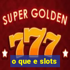 o que e slots