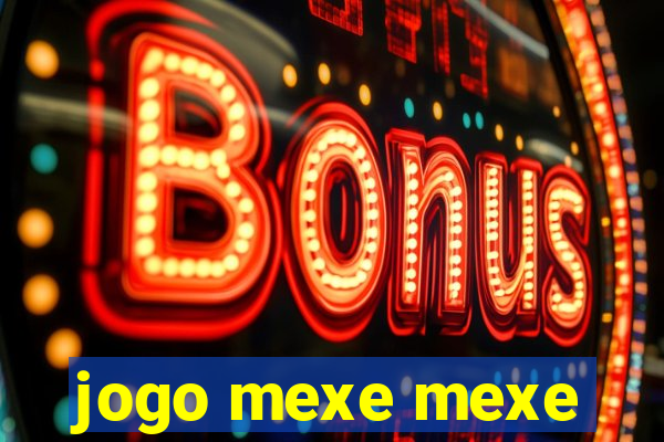 jogo mexe mexe