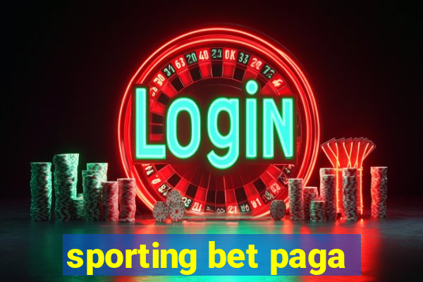 sporting bet paga