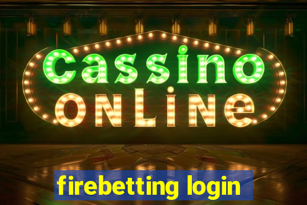 firebetting login