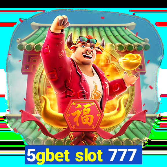 5gbet slot 777