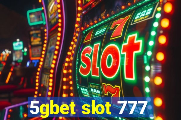 5gbet slot 777