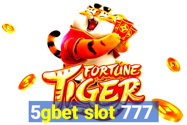 5gbet slot 777