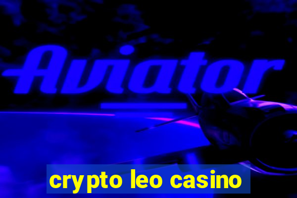 crypto leo casino