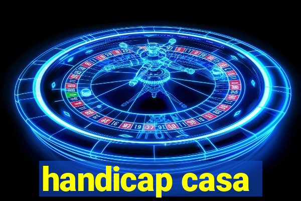 handicap casa