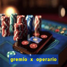 gremio x operario ao vivo