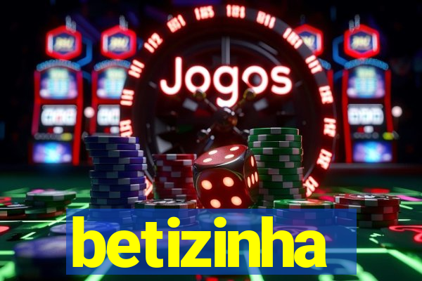 betizinha