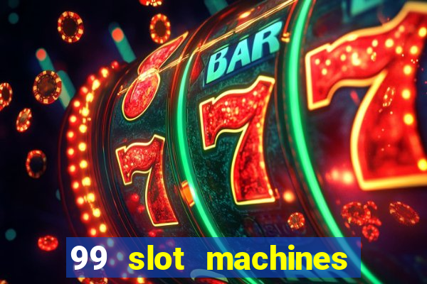 99 slot machines no deposit bonus codes 2018