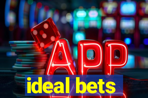 ideal bets