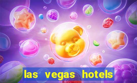 las vegas hotels with casino