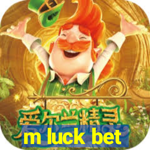 m luck bet