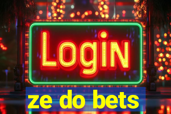 ze do bets