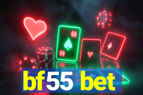 bf55 bet