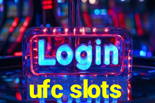 ufc slots