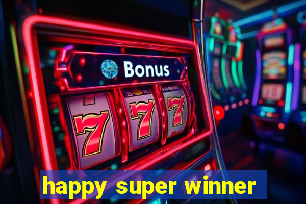 happy super winner